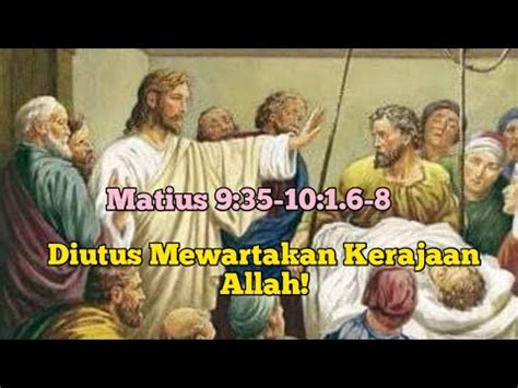 Renungan Harian Sabda 9 Desember 2023 Matius 9 35 10 1 6 8 Perutusan