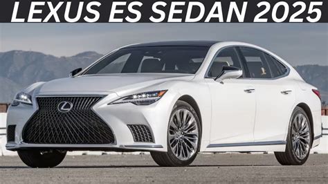 Lexus Es Sedan 2025 Review 2025 Interior Exterior First Look Features