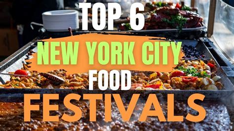 Top Food Festivals In New York City Youtube