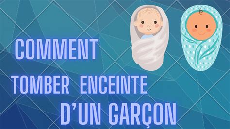 Comment tomber enceinte dun garçon YouTube