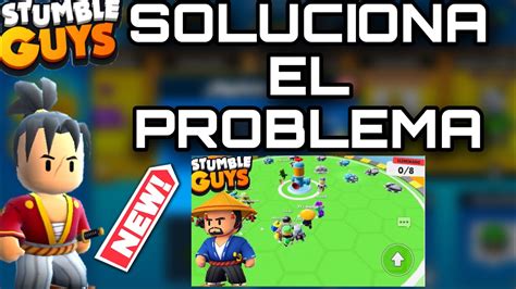 Error En Stumble Guys No Entra Solucion Youtube