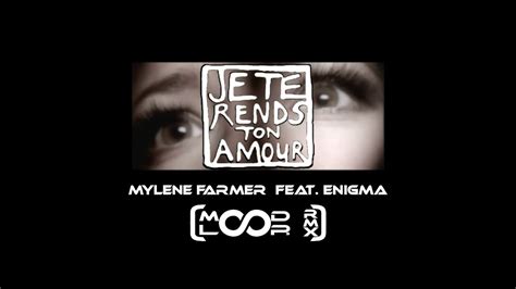 Myl Ne Farmer Feat Enigma Je Te Rends Ton Amour Moodloops Remix