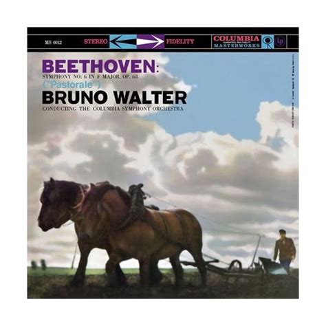 Bruno Walter Beethoven Symphony No 6 In F Major Op 68 Columbia