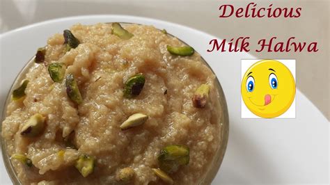 Delicious Milk Halwa Recipe YouTube