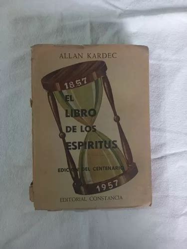 El Libro De Los Esp Ritus Allan Kardec Centenario