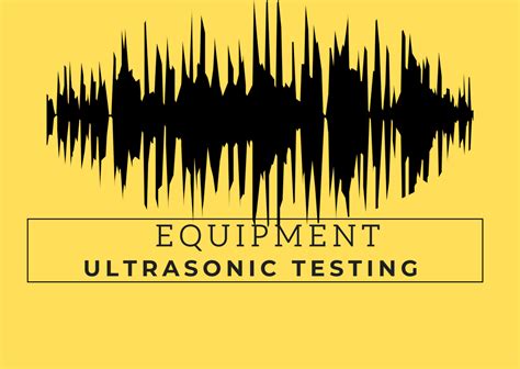 Equipment Used In Ultrasonic Testing - World Of NDT