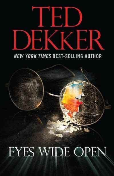 EYES WIDE OPEN, Book by Ted Dekker (Paperback) | www.chapters.indigo.ca