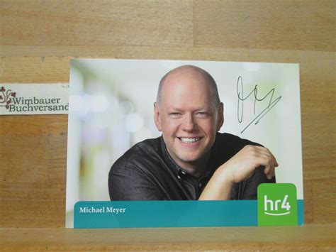 Original Autogramm Michael Meyer HR4 Autogramm Autograph Signiert