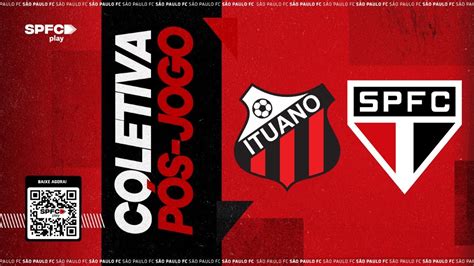 Coletiva P S Jogo Ituano X S O Paulo Paulist O Youtube