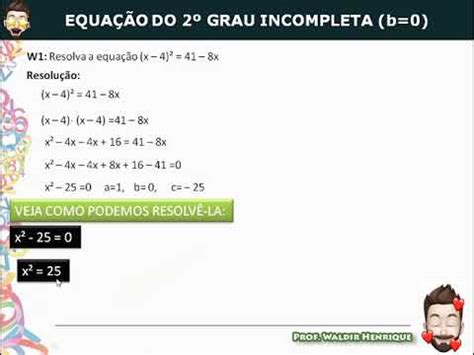 Equa O Do Segundo Grau Incompleta B Exemplo Youtube