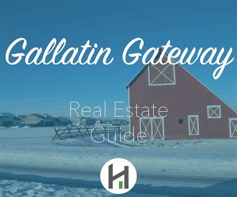 Gallatin Gateway MT Real Estate Guide | Hart Real Estate Solutions