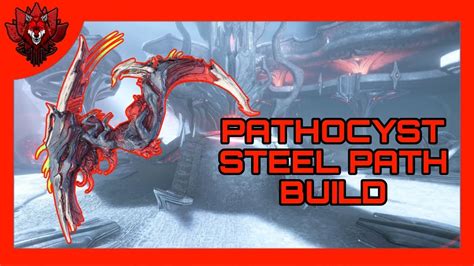 [fr] Pathocyst Build 2024 Steel Path Build Warframe Fr Youtube