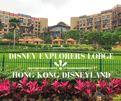 Disney Explorers Lodge Hong Kong Disneyland 2 For 1 Around The World