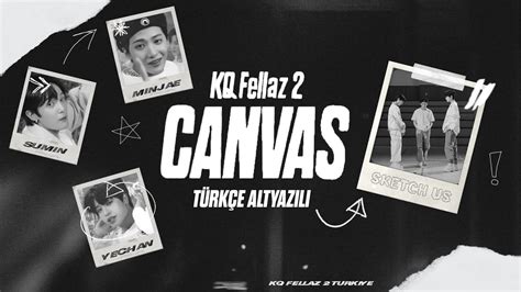 Kq Fellaz Rap Line Canvas T Rk E Altyaz L Youtube