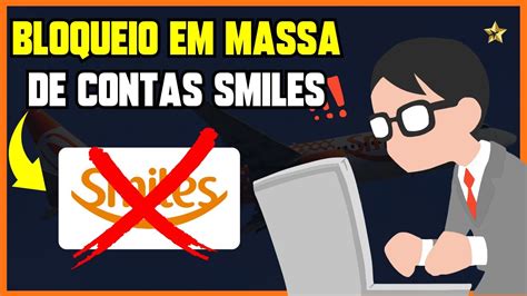 Bloqueio Em Massa De Contas Smiles O Que Est Acontecendo Por Que