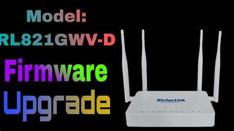 Upgrade Ont Router Firmware Model Rl Gwv D Youtube