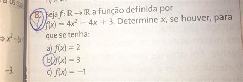 Seja f ir a função definida por f x 4x ME AJUDEM UEGEBT brainly