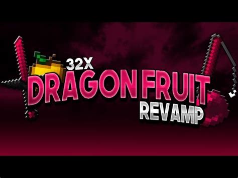 DragonFruit 32x Pack Revamp Texture Pack PvP High FPS