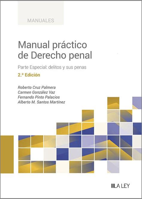 Manual Pr Ctico De Derecho Penal Parte Especial Delitos Y Sus Penas