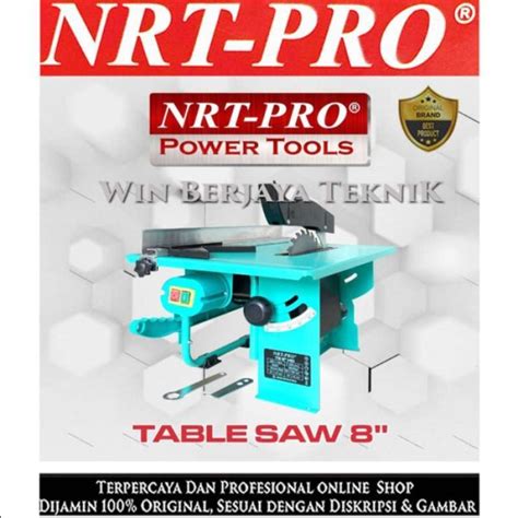 Jual Nrt Pro Ts Table Saw Circular Inch Meja Gergaji Potong Kayu Di