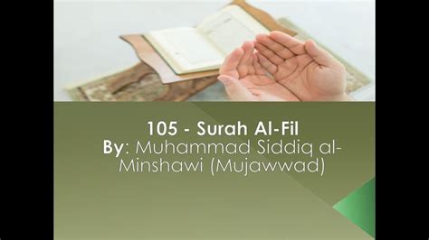 105 Surah Al Fil By Muhammad Siddiq Al Minshawi English Translation Sahih