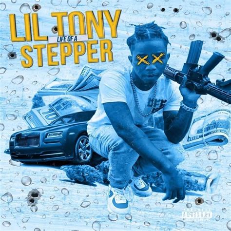 Lil Tony Life Of A Stepper Lyrics And Tracklist Genius