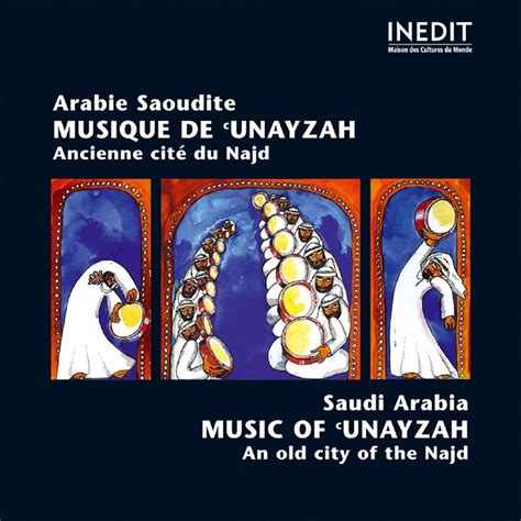 Arabie Saoudite Musique De Unayzah Ancienne Cit Du Nadj Saudi