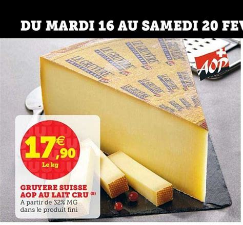 Promo Gruyère Suisse Aop Au Lait Cru chez Hyper U iCatalogue fr