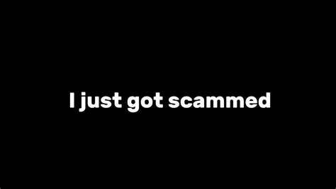 I Got Scammed 😭 Youtube