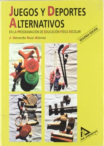 Juegos Y Deportes Alternativos En La Programaci N De Educaci N F Sica