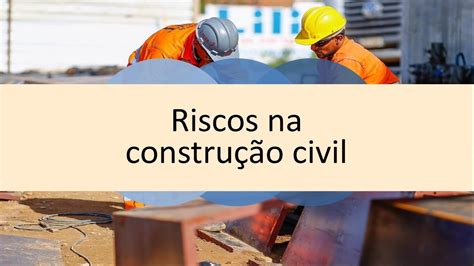 Riscos Na Constru O Civil Curso Nr Online Curso Em V Deo Youtube