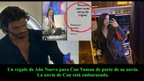 Un regalo de Año Nuevo para Can Yaman de parte de su novia La novia de