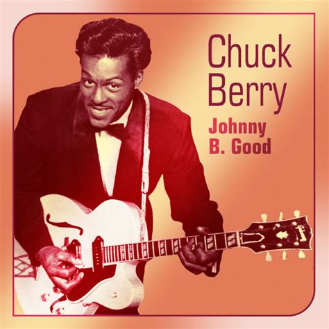 Johnny B Goode Chuck Berry