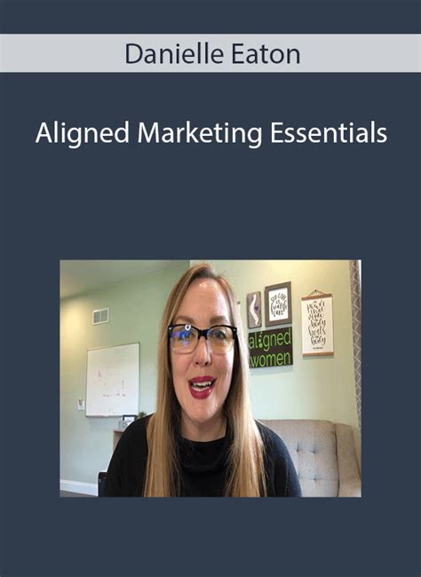 Danielle Eaton Aligned Marketing Essentials Imcourse Download Online Courses