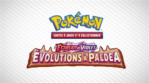 JCC Pokémon Lextension Écarlate et Violet Évolutions à Paldea est