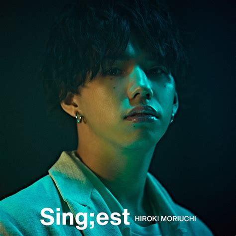 森内寛樹my First Story・hiro｜カバーアルバム『singest』2021年1月20日発売 Tower Records