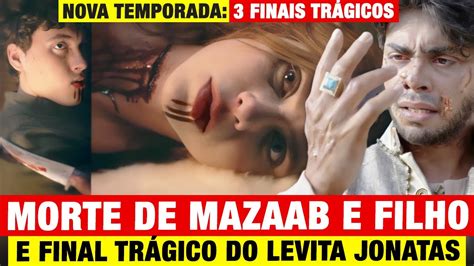 REIS FINAL TRÁGICO DE MAZAAB SEU FILHO E LEVITA JONATAS YouTube