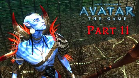 Avatar The Game Walkthrough Gameplay Part 11 James Camerons