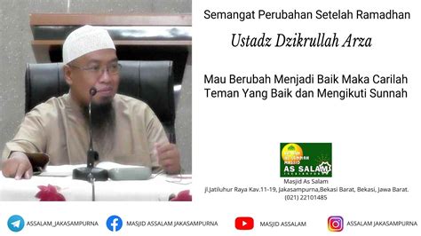 Jika Ingin Baik Ust Dzikrullah Arza Masjid As Salam Youtube