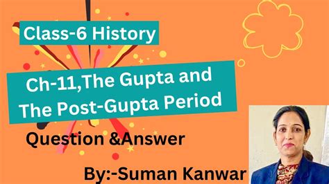 The Gupta And The Post Gupta Period Class 6 History Ch 11