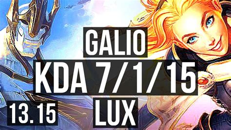 GALIO Vs LUX MID 7 1 15 2 6M Mastery Godlike 300 Games NA