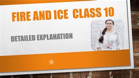 FIRE AND ICE CLASS 10 Detailed Explanation YouTube