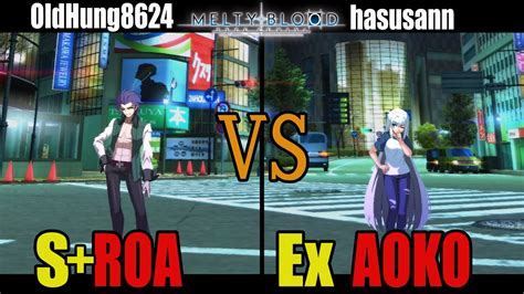 S Roa Vs Ex Aokomelty Blood Type Lumina Youtube