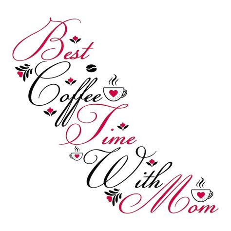 Premium Vector Best Coffee Time With Mom Mothers Day T Shirt Design