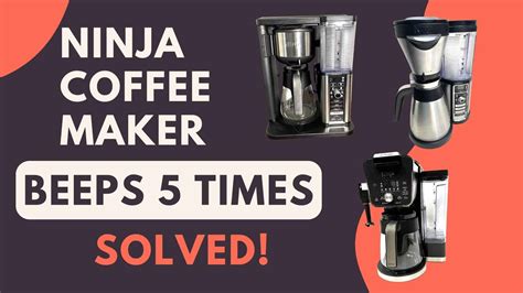 Ninja Coffee Maker Beeps Times And Stops Solved Jontic