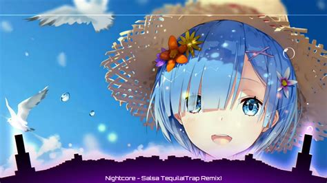 Nightcore Salsa Tequila Trap Remix By SINON YouTube