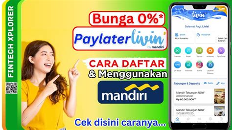 Paylater Mandiri Cara Mengajukan Paylater Livin Mandiri Cara Daftar