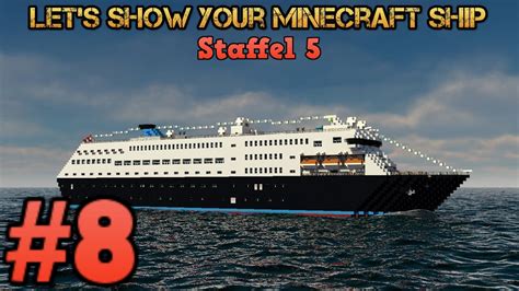 Let S Show Your Minecraft Ship STAFFEL 5 Folge 8 Willkommen Auf