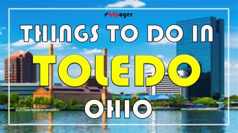 Things To Do In Toledo Ohio 15 Best Fun Things To Do Fun Things To