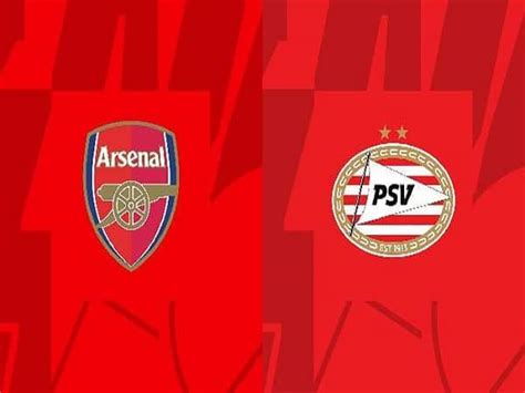 Soi Kèo Arsenal Vs Psv 0h Ngày 21 10 Giải Europa League Psv